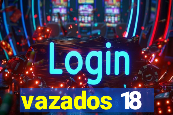 vazados 18